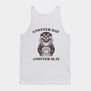 Anotter Day Anotter Slay Tank Top